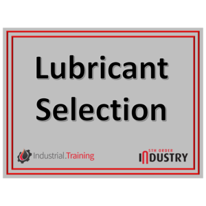 Lubricant Selection - 1 Hour