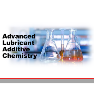 Advanced Lubricant Additive Chemistry